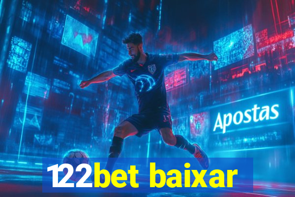 122bet baixar